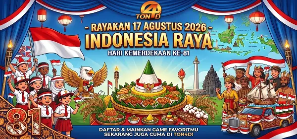 TON4D 17 AGUSTUS 2026 INDONESIA RAYA